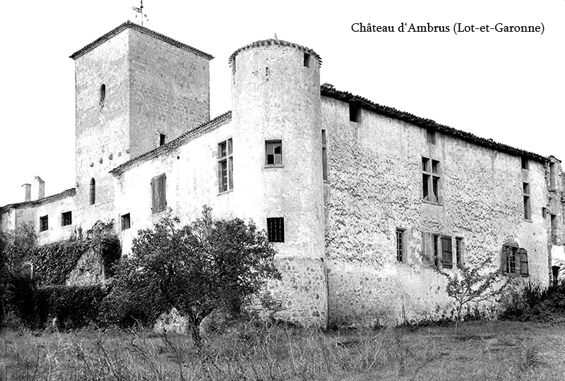 Château d'Ambrus, Ambrus – Lot-et-Garonne